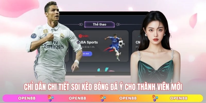 Chỉ dẫn chi tiết soi kèo bóng đá Ý cho thành viên mới