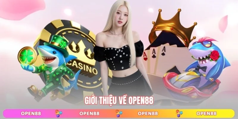 Giới thiệu tổng quan về nhà cái OPEN88