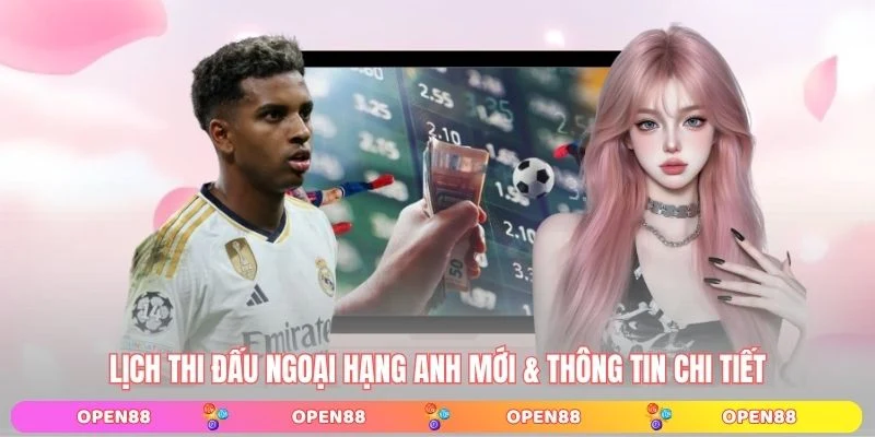 lịch thi đấu ngoại hạng anh