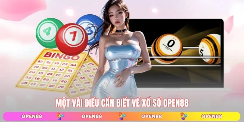 Một vài điều cần biết về xổ số OPEN88