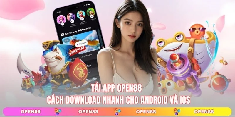 Tải app open88